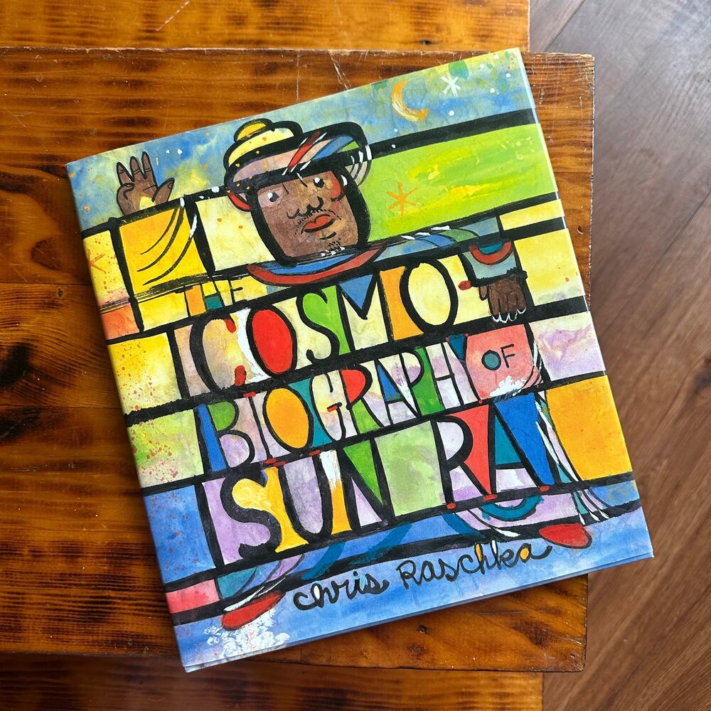 The Cosmobiography of Sun Ra The Sound of Joy Is Enlightening Hardcover Book